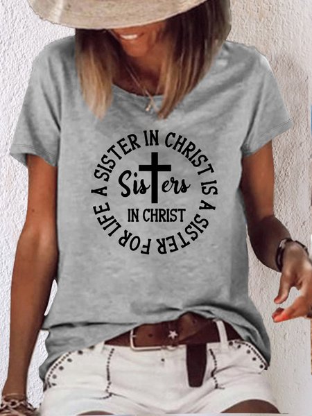 

Women's A Sister In Christ, Is A Sister For Life Crew Neck Casual T-Shirt, Gray, T-shirts