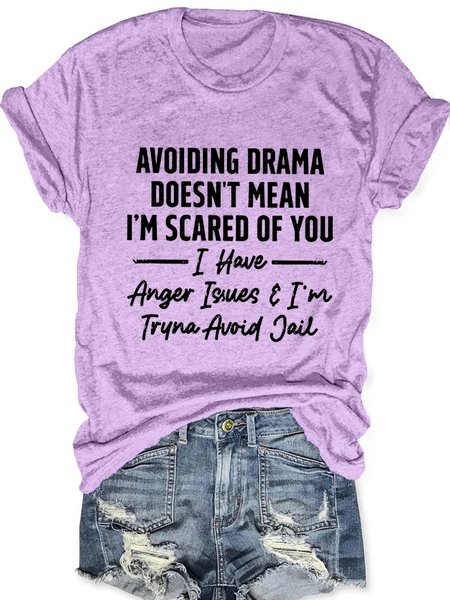 

Women's Casual Cotton Avoiding Drama Doesn't Mean I'm Scared Of You T-Shirt, Purple, T-shirts