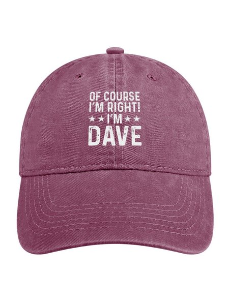 

Funny Word Of Course I'm Right I'm Dave Denim Baseball Cap, Red, Men's Hats