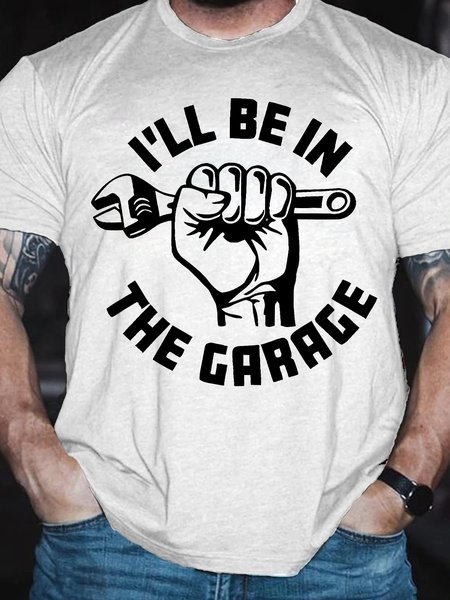 

Men's Funny I Will Be In The Garage Graphic Printing Loose Cotton Text Letters Casual T-Shirt, White, T-shirts