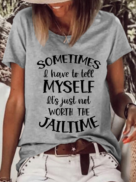 

Women's Funny Word Not worth the Jailtime Text Letters Casual Loose Crew Neck T-Shirt, Gray, T-shirts