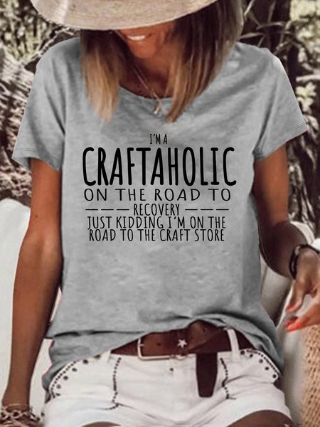 

Women's I’m a Craftaholic Crew Neck Casual Text Letters T-Shirt, Gray, T-shirts