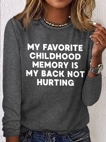 

Women's Favorite Memory Is My Back Not Hurting Shirt, Gray, Long sleeves