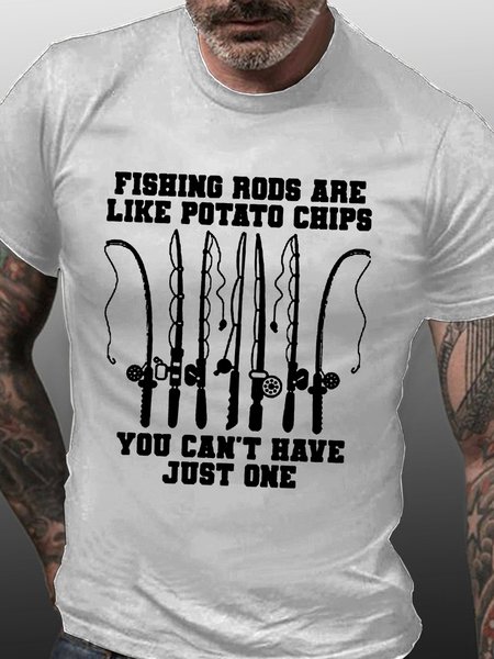

Men's Fishing Rods Are Like Potato Chips You Can't Have Just One Casual Crew Neck T-Shirt, White, T-shirts