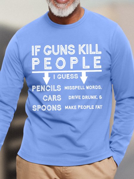 

Men's Funny If Guns Kill People Graphic Printing Cotton Text Letters Loose Casual Top, Light blue, Long Sleeves