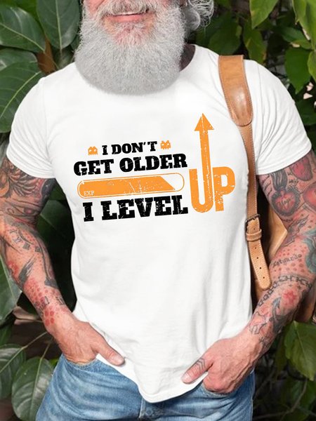 

Men's Funny I Don't Get Older I Level Up Graphic Printing Loose Cotton Casual T-Shirt, White, T-shirts