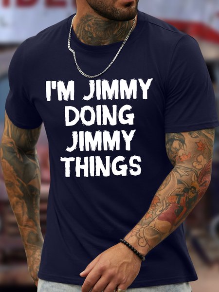 

Men's Funny I Am Jimmy Doing Jimmy Things Graphic Printing Text Letters Loose Crew Neck Casual T-Shirt, Purplish blue, T-shirts