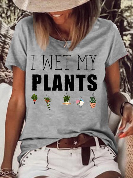 

Women's Casual I Wet My Plants Letters T-Shirt, Gray, T-shirts