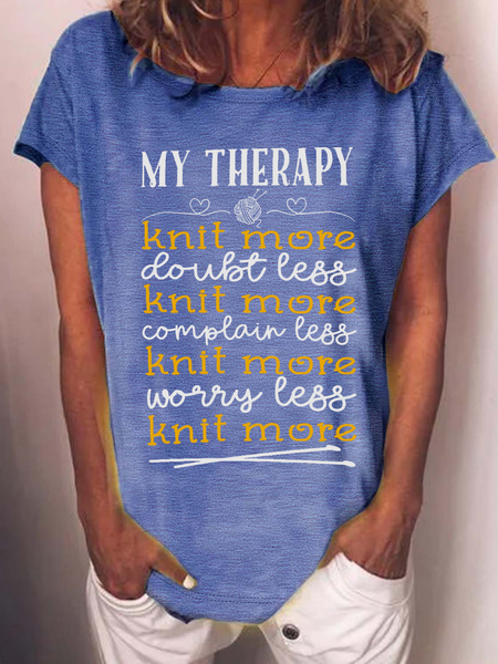 

Women's My Knitting Therapy Loose Casual Text Letters T-Shirt, Blue, T-shirts
