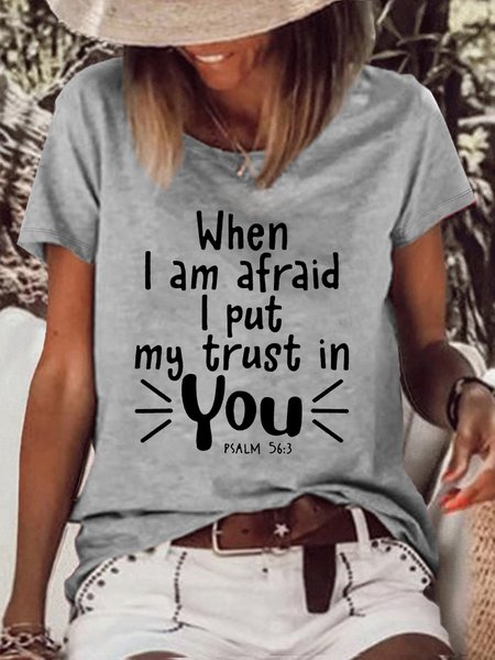 

Women's When I Am Afraid I Put My Trust In You Casual Letters T-Shirt, Gray, T-shirts