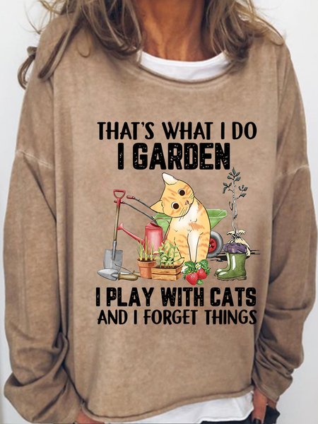 

Women' That's What I Do I Garden Play With Cat And Forget Thing Casual Crew Neck Sweatshirt, Light brown, Hoodies&Sweatshirts
