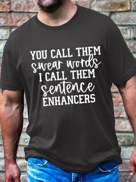

Men's Funny Casual Cotton You Call Them Swear Words T-Shirt, Deep gray, T-shirts