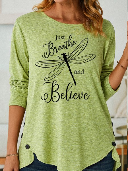 

Women's Inspirational Just Breathe and Believe Dragonfly Casual Crew Neck Shirt, Green, Long sleeves