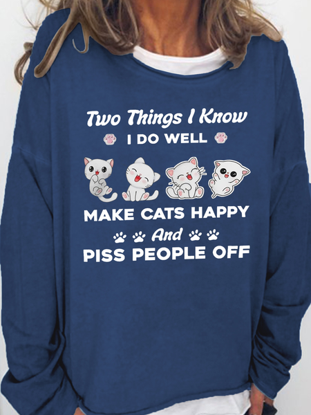 

Women's Two Things I Know I Do Well Make Cats Happy And Piss People Off Cotton-Blend Sweatshirt, Dark blue, Hoodies&Sweatshirts