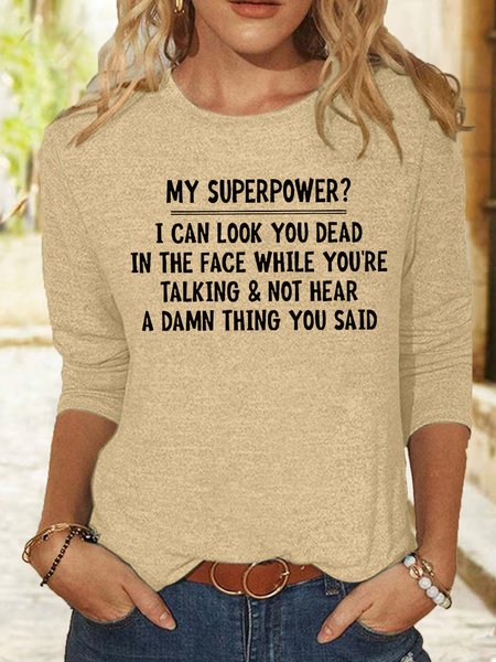 

Women's My Superpower I Can Look You Dead in The Face Letters Casual Shirt, Khaki, Long sleeves