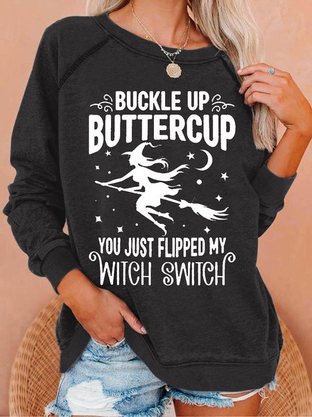 

Women's Buckle Up Buttercup You Just Flipped My Witch Switch Letters Casual Sweatshirt, Black, Hoodies&Sweatshirts