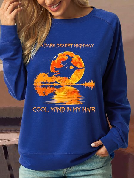

Women's On A Dark Desert Highway Witch Feels Cool Wind in My Hair Letters Casual Sweatshirt, Blue, Hoodies&Sweatshirts