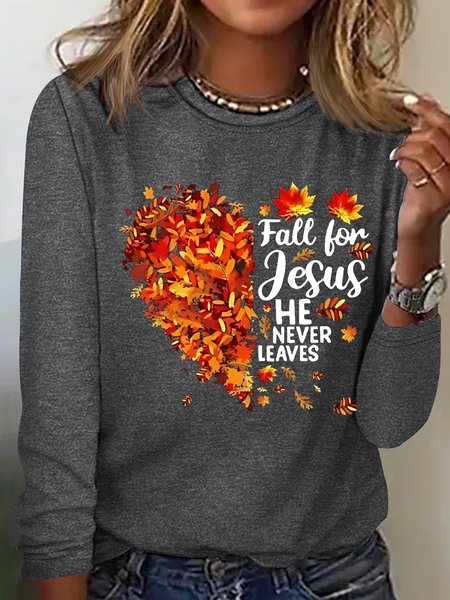 

Women's Fall For Jesus He Never Leaves Casual Crew Neck Shirt, Gray, Long sleeves