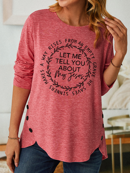 

Women's Let me tell you about my Jesus Christian Song Text Letters Casual Long Sleeve Shirt, Pink, Long sleeves