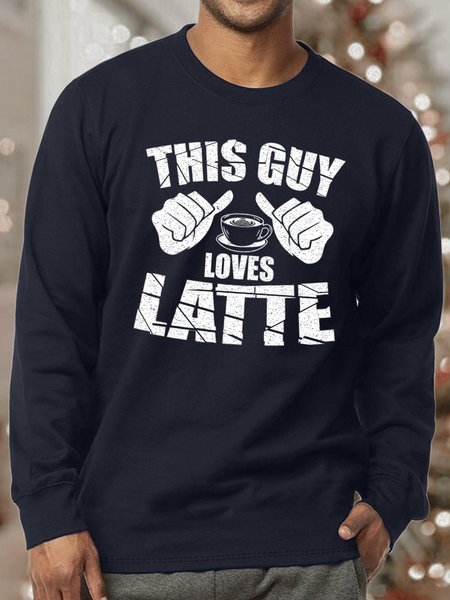 

Men’s This Guy Loves Latte Loose Cotton-Blend Casual Sweatshirt, Dark blue, Hoodies&Sweatshirts