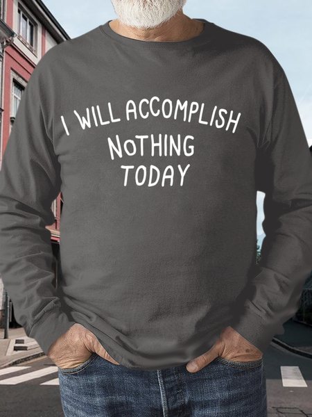 

Men’s I Will Accomplish Nothing Today Crew Neck Casual Sweatshirt, Gray, Hoodies&Sweatshirts