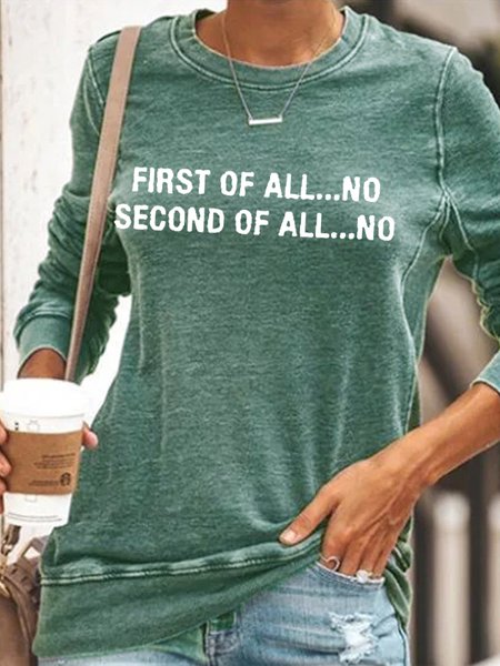 

Women’s First Of All Letter Print Casual Sweatshirt, Green, Hoodies&Sweatshirts