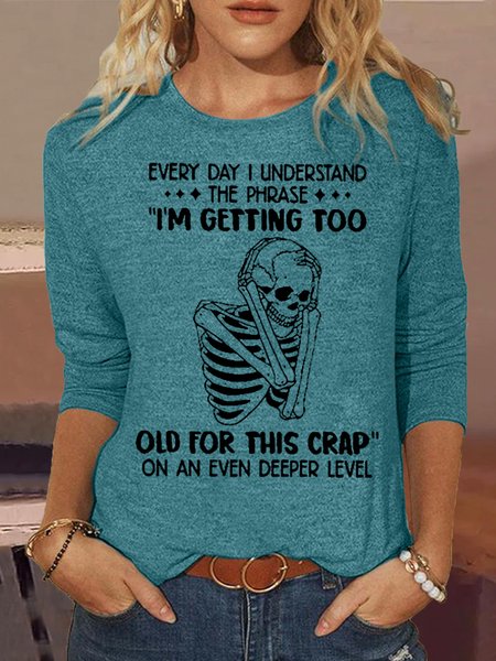 

Women's Funny Every Day I understand Letter Print Crew Neck Casual Shirt, Green, Long sleeves