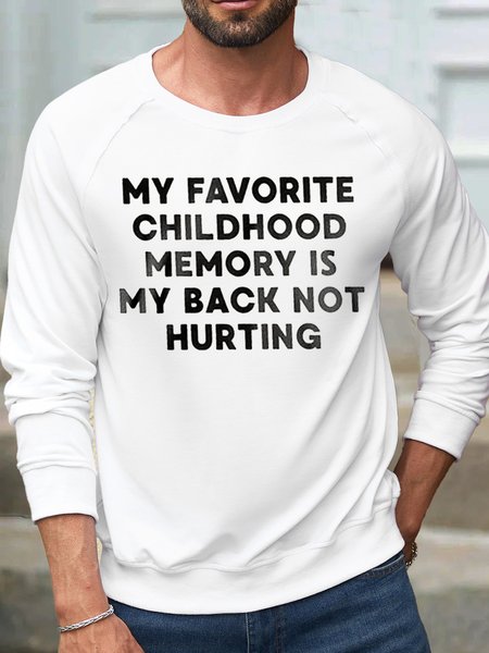 

Men's My Favorite Childhood Memory Letters Casual Crew Neck Sweatshirt, White, Hoodies&Sweatshirts