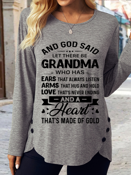 

Women’s God Said Let There Be Grandma Who Has Ears That Always Listen Cotton-Blend Shirt, Gray, Long sleeves