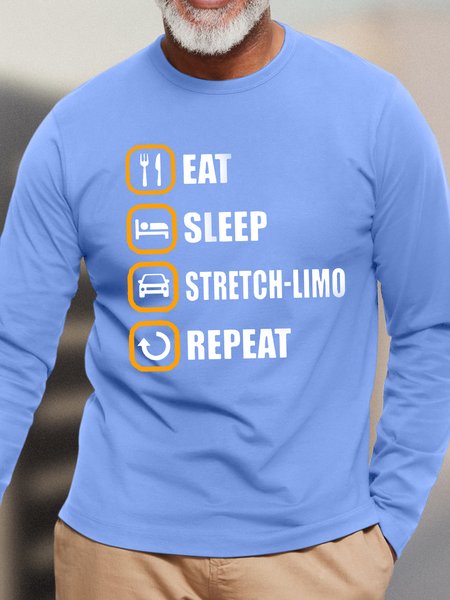 

Men’s Eat Sleep Stretch-Limo Repeat Casual Cotton Crew Neck Top, Light blue, Long Sleeves