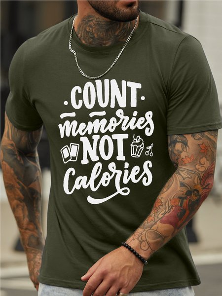 

Men’s Count Memories, Not Calories Crew Neck Cotton Casual Text Letters T-Shirt, Army green, T-shirts