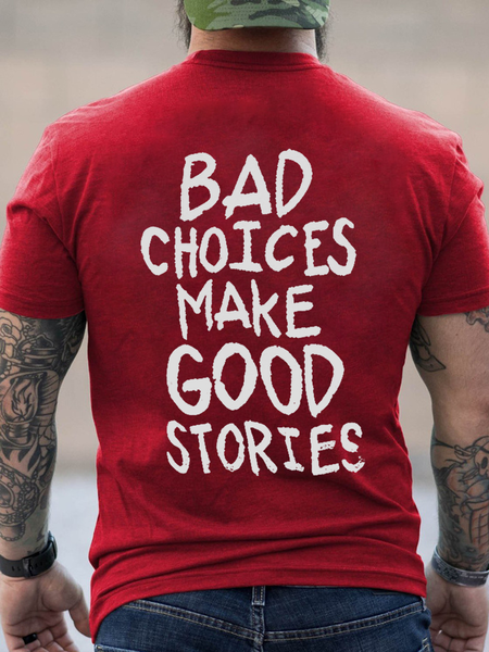 

Men's Bad Choices Make Good Stories Cotton Casual Loose Text Letters T-Shirt, Red, T-shirts