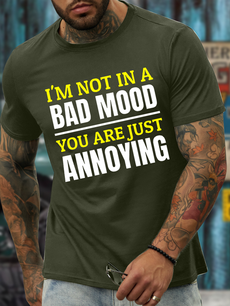 

Men’s I'm Not in A Dad Mood You Are Just Annoying Regular Fit Casual T-Shirt, Army green, T-shirts