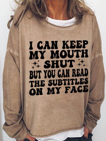 

Women's Funny I Can Keep My Mouth Shut but You Can Read Casual Crew Neck Text Letters Sweatshirt, Khaki, Hoodies&Sweatshirts