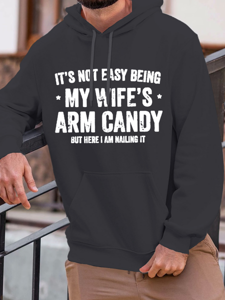 

Men‘s Cotton It's Not Easy Being My Wife's Arm Candy but here i am nailin Hoodie Text Letters Loose Casual Hoodie, Deep gray, Hoodies&Sweatshirts