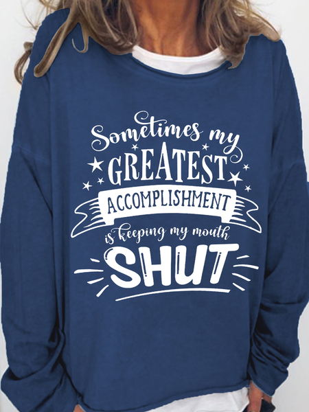 

Women's Sarcastic Sometimes My Greatest Accomplishment is Keeping My Mouth Shut Cotton-Blend Casual Text Letters Sweatshirt, Dark blue, Hoodies&Sweatshirts