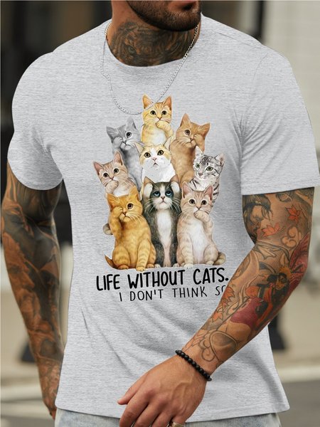 

Men’s Life Without Cats I don't Think So Casual Cotton T-Shirt, Light gray, T-shirts
