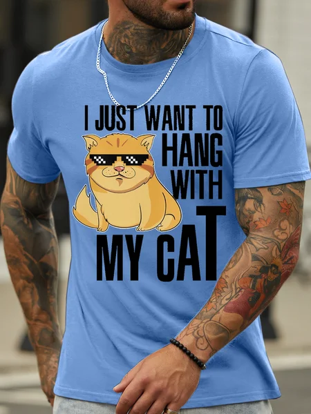 

Men's I just want to hang with my cat Cotton-Blend Casual Crew Neck T-Shirt, Light blue, T-shirts