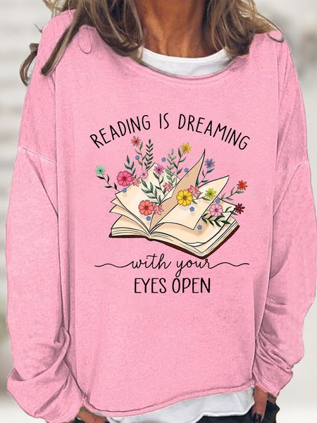 

Women's Reading Is Dreaming Book Lover Casual Text Letters Sweatshirt, Pink, Hoodies&Sweatshirts