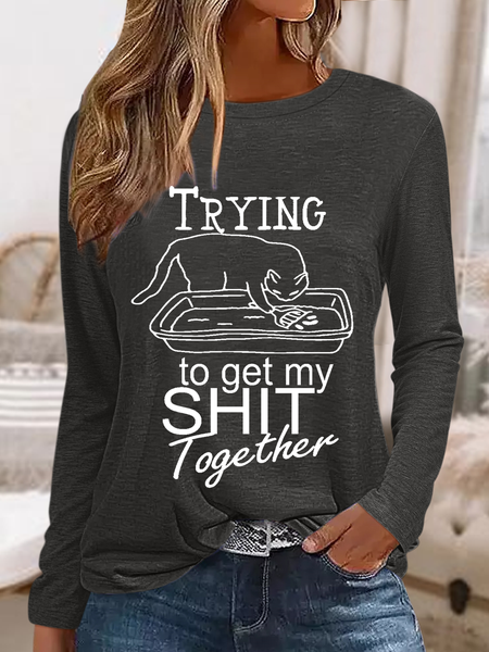 

Women's Funny Sarcastic Trying to get my Sh!t Together Regular Fit Cat Casual Shirt, Deep gray, Long sleeves