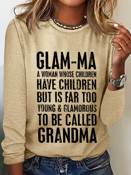 

Women's Funny Glam-Ma Grandma Casual Crew Neck Long Sleeve Shirt, Khaki, Long sleeves