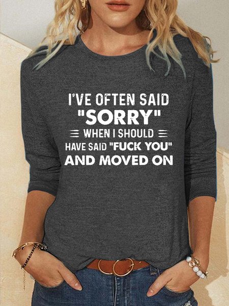 Women's Casual I've Often Said Sorry Letter Print Shirt, Gray, Long sleeves