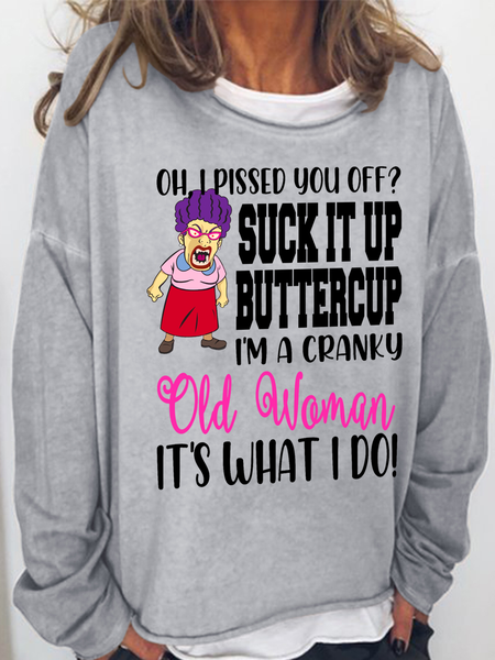 

Women's Cranky Old Woman Suck it up Buttercup Its what i Do Casual Cotton-Blend Crew Neck Regular Fit Sweatshirt, Gray, Hoodies&Sweatshirts