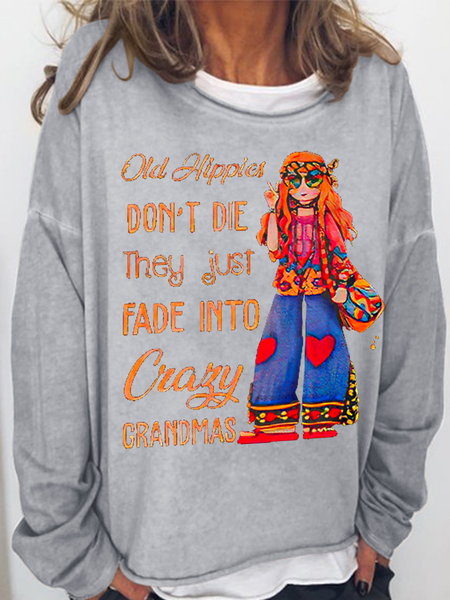 

Women's Old Hippies Don't Die Creative Printed Graphic Crew Neck Simple Sweatshirt, Gray, Hoodies&Sweatshirts
