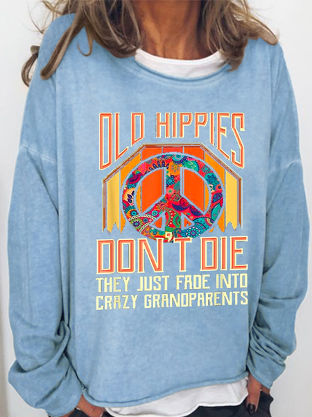 

Women's Old Hippies Don't Die Creative Printed Graphic Simple Loose Text Letters Crew Neck Sweatshirt, Light blue, Hoodies&Sweatshirts