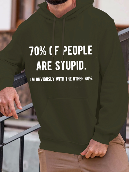 

Men's Funny 70% Of People Are Stupid I'm Obviously The Other 40% Men's Hoodie Loose Casual Text Letters Hoodie, Green, Hoodies&Sweatshirts