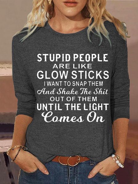 

Women's Funny Sarcasm Stupid People Casual Shirt, Gray, Long sleeves