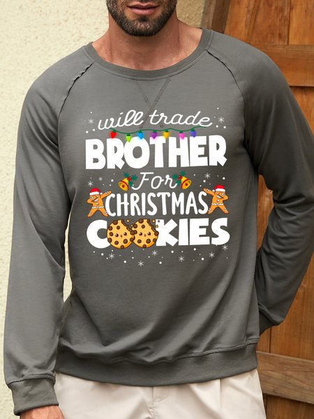 

Men’s Will Trade Brother For Christmas Cookies Loose Cotton-Blend Crew Neck Casual Sweatshirt, Gray, Hoodies&Sweatshirts