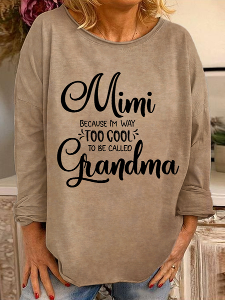 

Women's Casual Mimi because I'm way too cool to be called Grandma Crew Neck Sweatshirt, Light brown, Hoodies&Sweatshirts