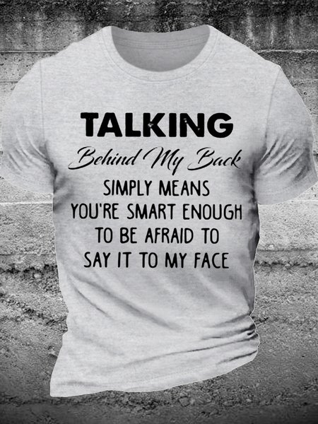 

Men‘s Talking Behind My Back Cotton Casual T-Shirt, Light gray, T-shirts